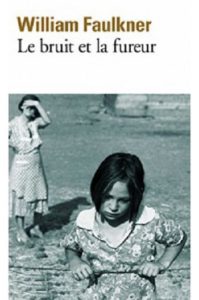 Le Bruit et la Fureur William Faulkner