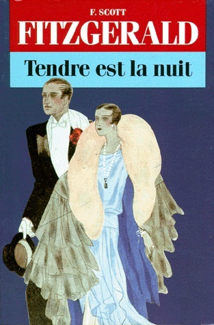 Tendre est la nuit : un roman de Scott Fitzgerald